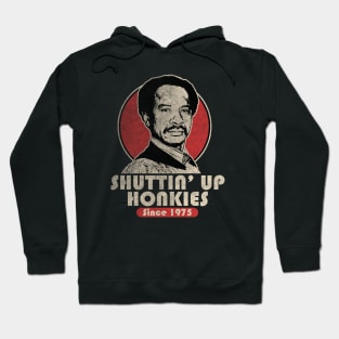 VINTAGE SHUT UP HONKY 1975 Hoodie